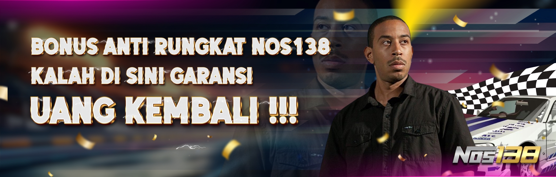 BONUS ANTI RUNGKAD!! BERSAMA NOS138