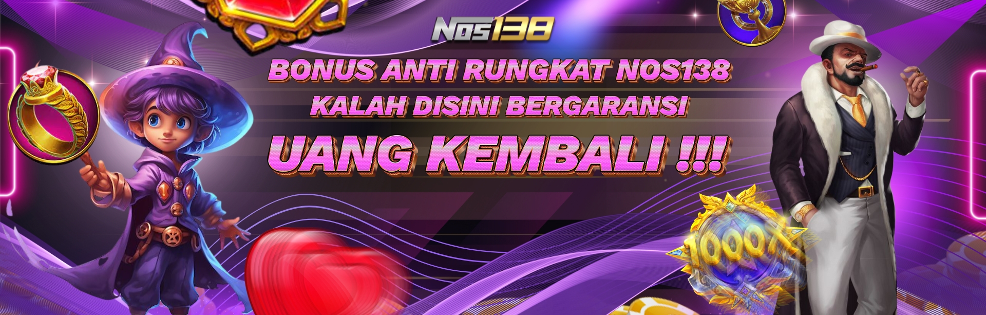 BONUS ANTI RUNGKAD!! BERSAMA NOS138