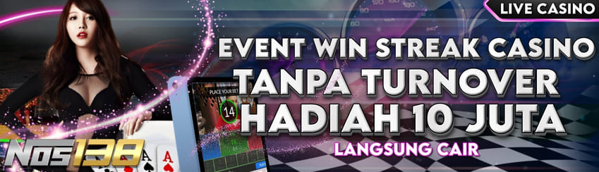 EVENT WIN STREAK CASINO NOS138