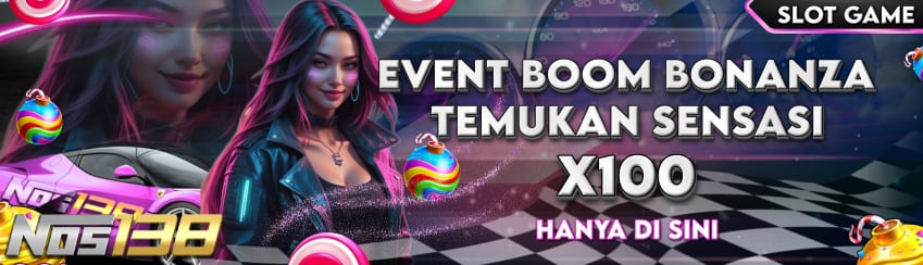 EVENT BOOOM BONANZA NOS138